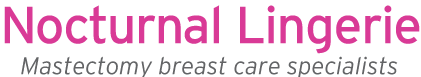 Nocturnal Lingerie | Mastectomy Specialists